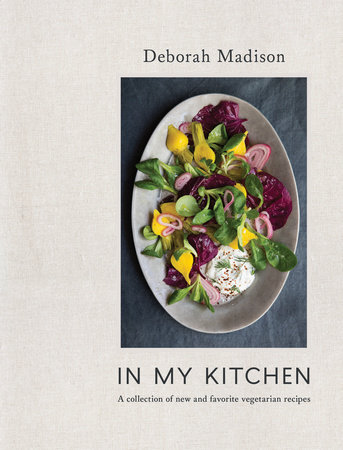 In My Kitchen by Deborah Madison