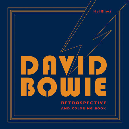 David Bowie Retrospective and Coloring Book by Mel Elliott
