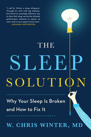 The Sleep Solution by W. Chris Winter, M.D.