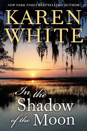 In the Shadow of the Moon by Karen White