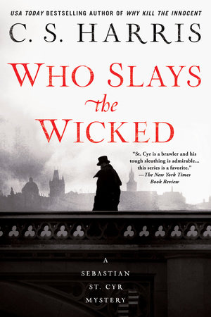 Who Slays the Wicked by C. S. Harris