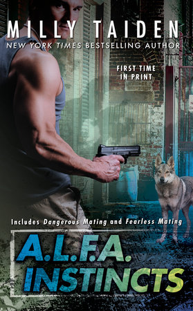 A.L.F.A. Instincts by Milly Taiden