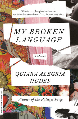 My Broken Language by Quiara Alegría Hudes