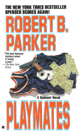 Playmates by Robert B. Parker