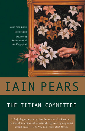 The Titian Committee by Iain Pears