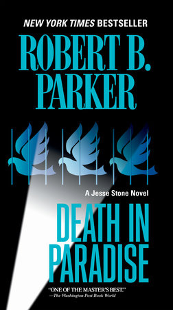 Death in Paradise by Robert B. Parker