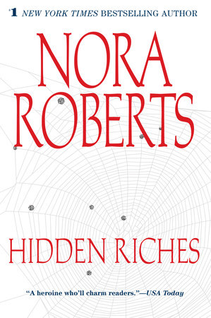 Hidden Riches by Nora Roberts