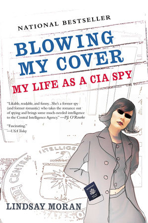 Blowing My Cover by Lindsay Moran