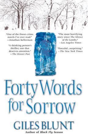 Forty Words for Sorrow by Giles Blunt