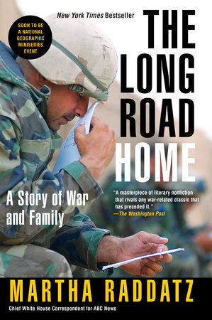 The Long Road Home by Martha Raddatz