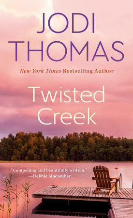 Twisted Creek by Jodi Thomas