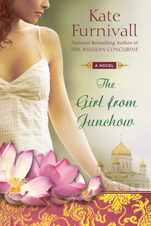 The Girl from Junchow by Kate Furnivall