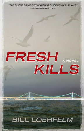 Fresh Kills by Bill Loehfelm