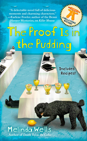 The Proof is in the Pudding by Melinda Wells