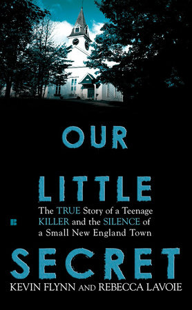 Our Little Secret by Kevin Flynn and Rebecca Lavoie