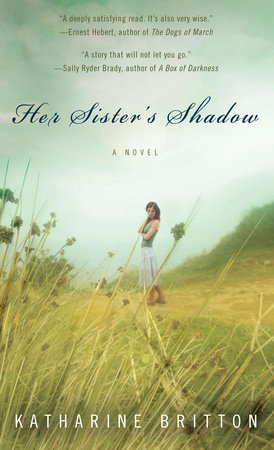 Her Sister's Shadow by Katharine Britton