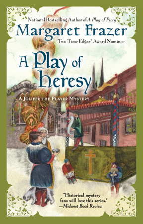 A Play of Heresy by Margaret Frazer