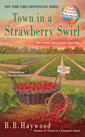 Town in a Strawberry Swirl by B. B. Haywood