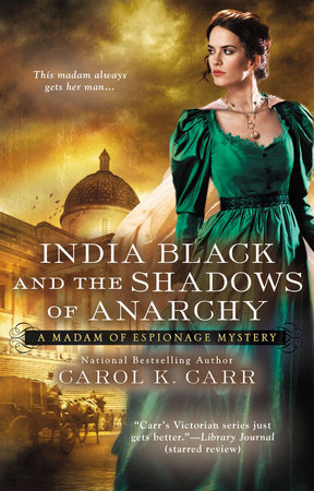 India Black and the Shadows of Anarchy by Carol K. Carr
