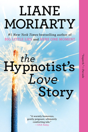 The Hypnotist's Love Story by Liane Moriarty