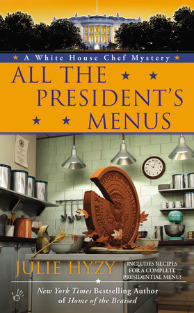 All the President's Menus by Julie Hyzy
