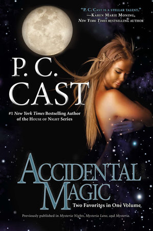 Accidental Magic by P. C. Cast
