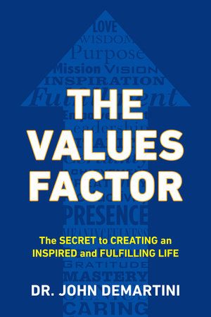 The Values Factor by John F. Demartini
