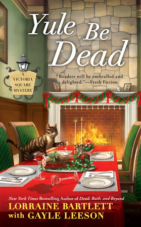 Yule Be Dead by Lorraine Bartlett with Gayle Leeson