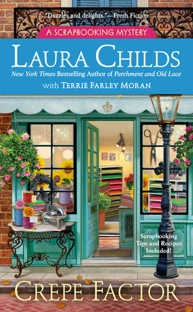 Crepe Factor by Laura Childs and Terrie Farley Moran