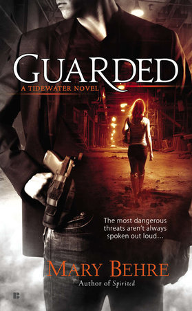 Guarded by Mary Behre