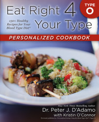 Eat Right 4 Your Type Personalized Cookbook Type O