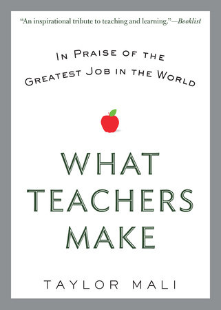 What Teachers Make by Taylor Mali