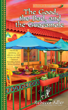 The Good, the Bad and the Guacamole by Rebecca Adler