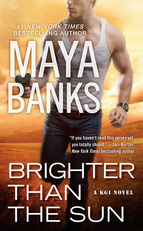 Brighter Than the Sun by Maya Banks