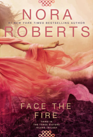 Face the Fire by Nora Roberts