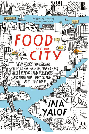 Food and the City by Ina Yalof