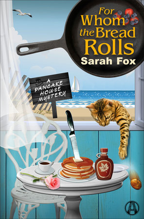 For Whom the Bread Rolls by Sarah Fox