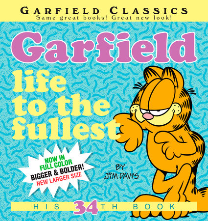 Garfield: Life to the Fullest by Jim Davis