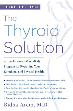 The Thyroid Solution (Third Edition) by Ridha Arem