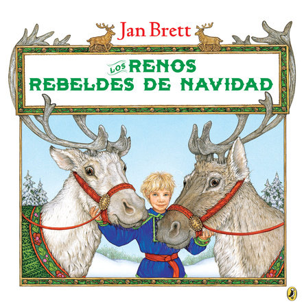 Los renos rebeldes de Navidad (Spanish Edition) by Jan Brett
