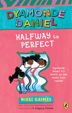 Halfway to Perfect by Nikki Grimes