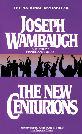 The New Centurions by Joseph Wambaugh
