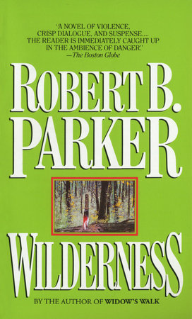 Wilderness by Robert B. Parker