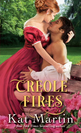 Creole Fires by Kat Martin