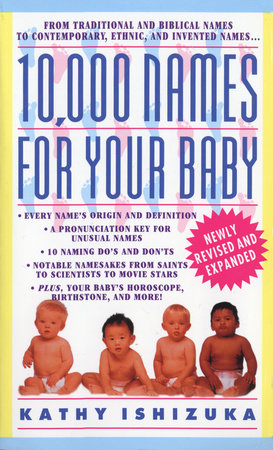 10,000 Names for Your Baby by Kathy Ishizuka