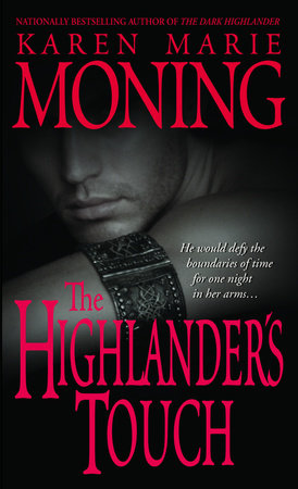 The Highlander's Touch by Karen Marie Moning