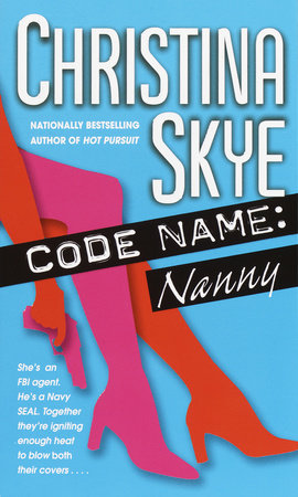 Code Name: Nanny by Christina Skye