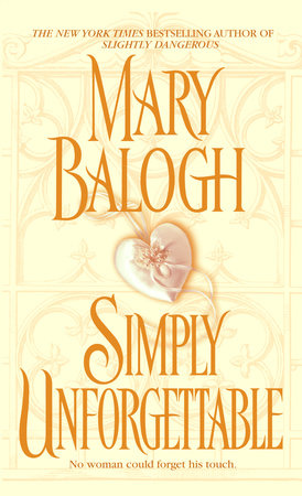 Simply Unforgettable by Mary Balogh