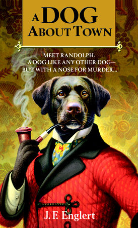 A Dog About Town by J.F. Englert