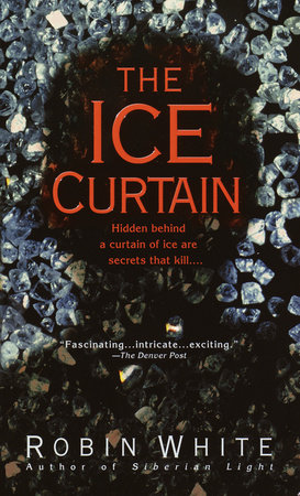 The Ice Curtain by Robin White